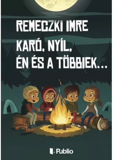 Karó, Nyíl, Én és a többiek…