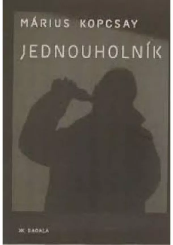 Márius Kopcsay - Jednouholník