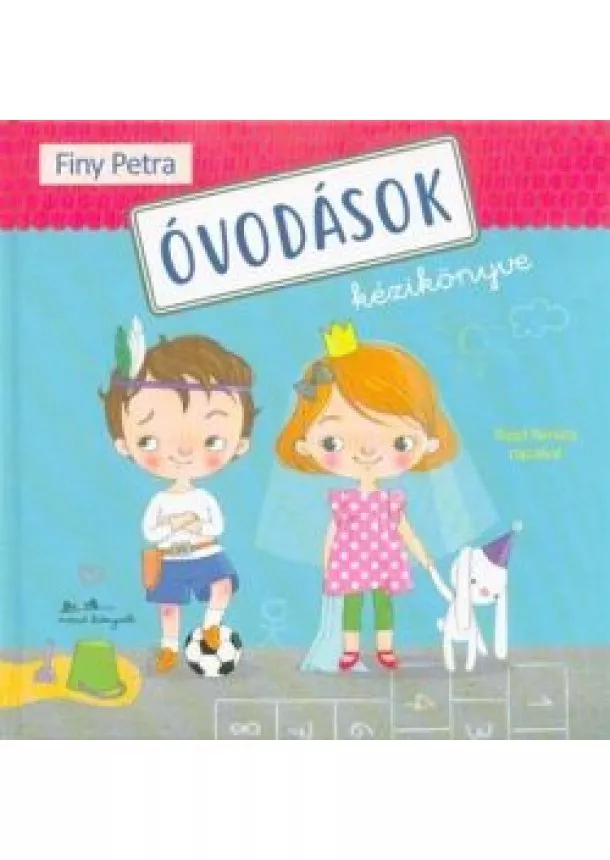 Finy Petra - Óvodások kézikönyve