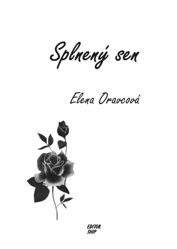 Elena Oravcová - Splnený sen