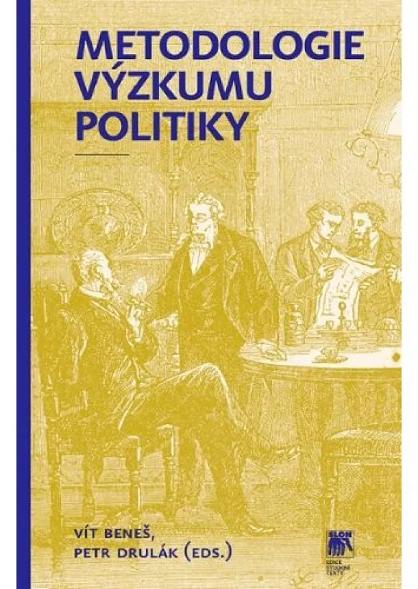 Vít Beneš, Petr Drulák - Metodologie výzkumu politiky