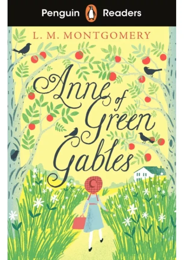 L. M. Montgomery - Penguin Readers Level 2: Anne of Green Gables