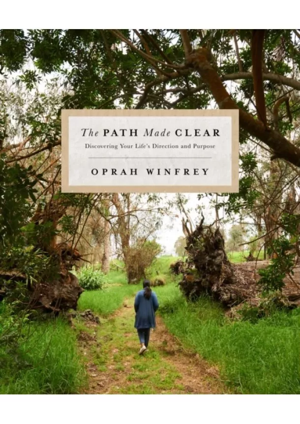 Oprah Winfrey - The Path Made Clear