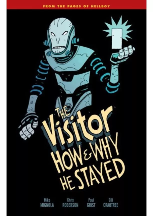 Mike Mignola, Chris Roberson - Visitor How and Why He Stayed