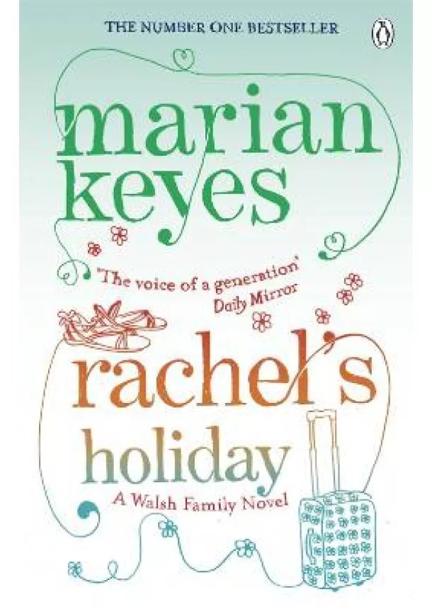 Marian Keyes - Rachel`s Holiday