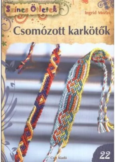 CSOMÓZOTT KARKÖTŐK