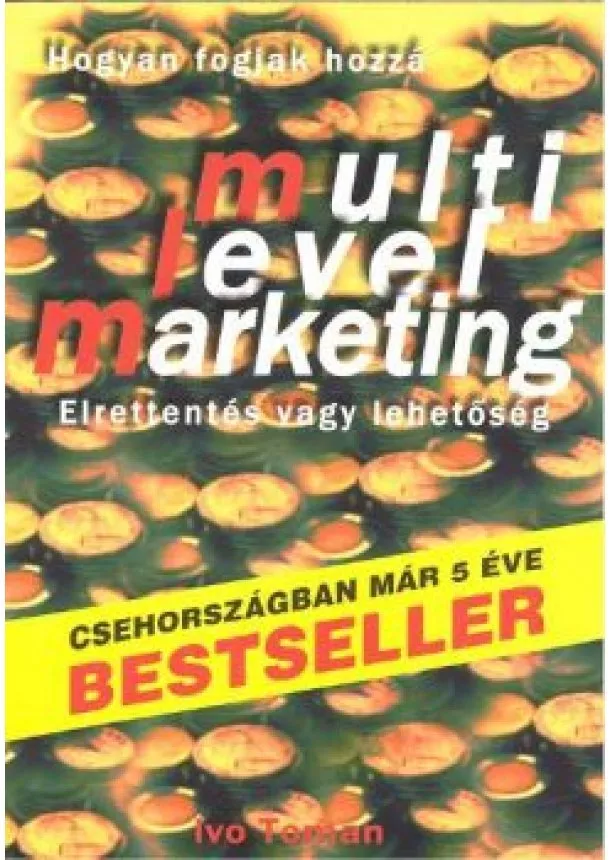 Ivo Toman - Multi Level Marketing - Jak začít