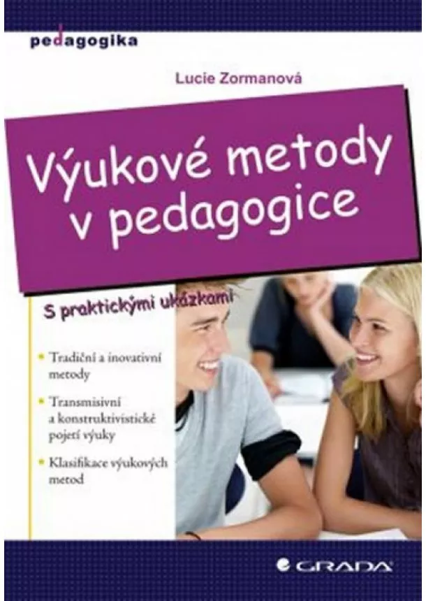 Lucie Zormanová - Výukové metody v pedagogice s praktickými ukázkami