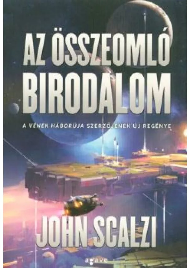 John Scalzi - Az összeomló birodalom