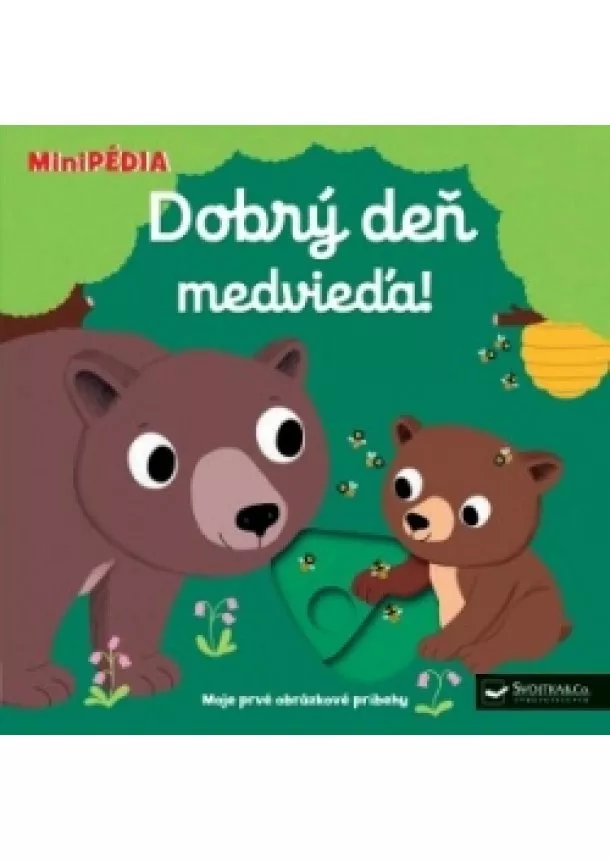 autor neuvedený - MiniPÉDIA – Dobrý deň, medvieďa!