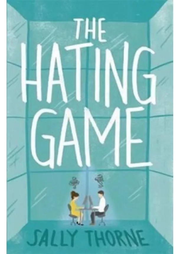 Sally Thorne - The Hating Game