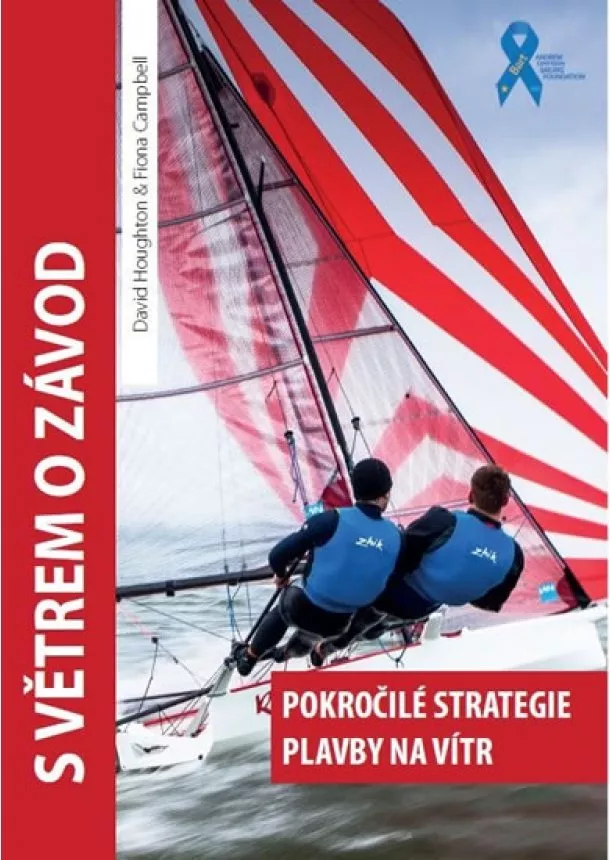 Fiona Campbell, David Houghton - S větrem o závod - Pokročilé strategie plavby na vítr