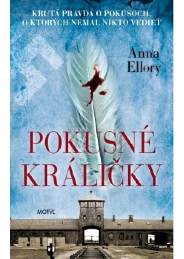 Anna Ellory - Pokusné králičky