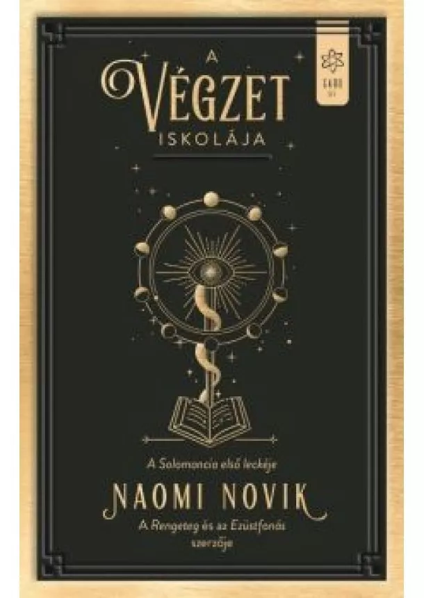 Naomi Novik - A végzet iskolája - Solomancia I.