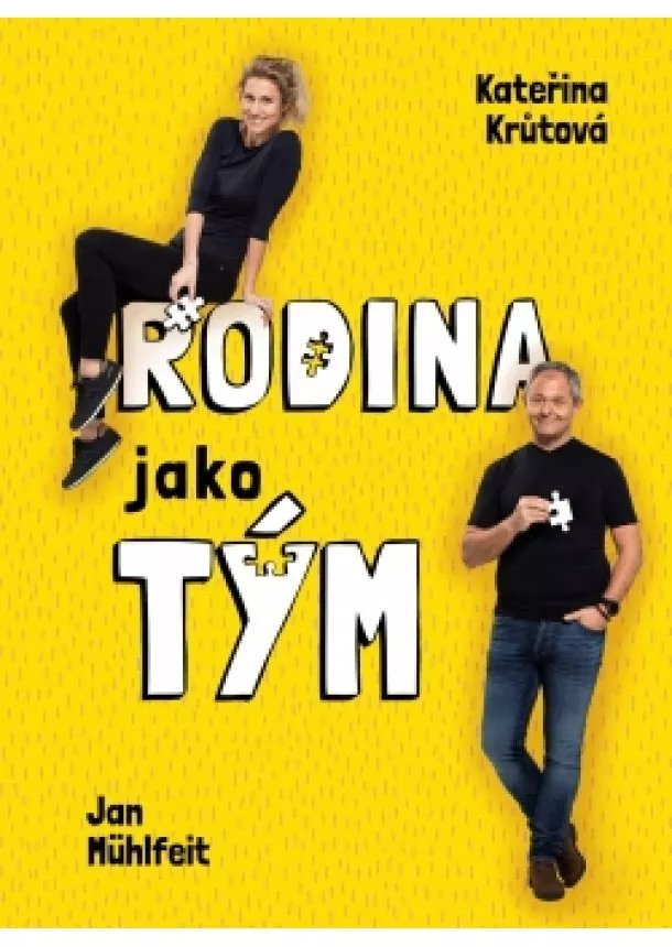 Kateřina Krůtová-Novotná, Jan Mühlfeit - Rodina jako tým