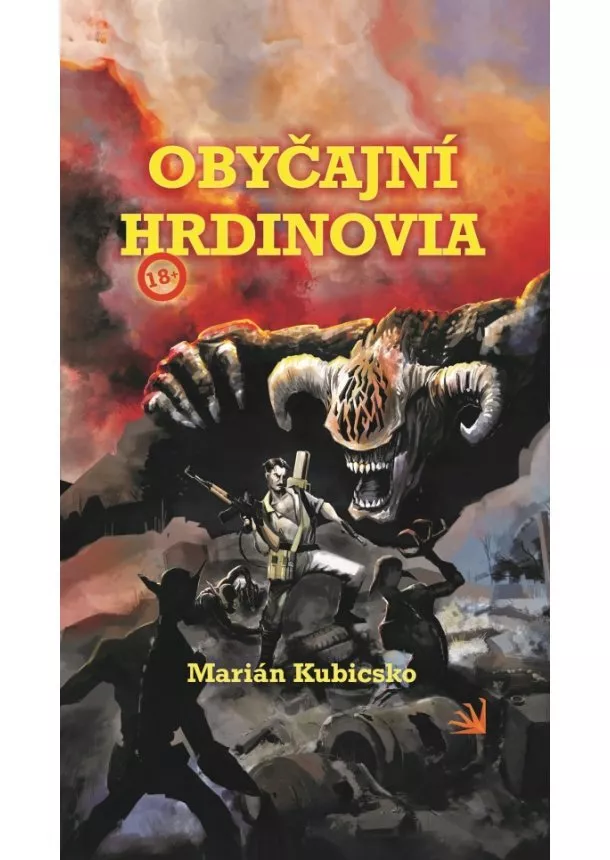 Marián Kubicsko - Obyčajní hrdinovia