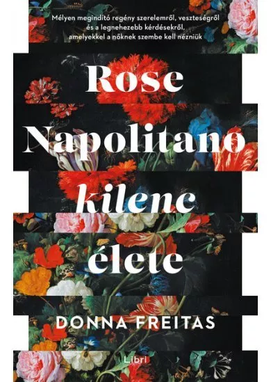 Rose Napolitano kilenc élete