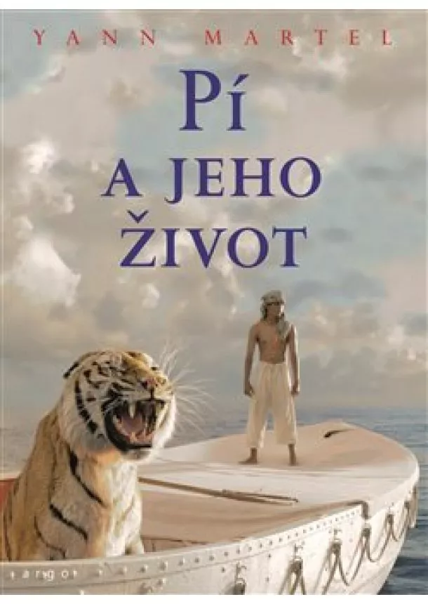 Yann Martel - Pí a jeho život