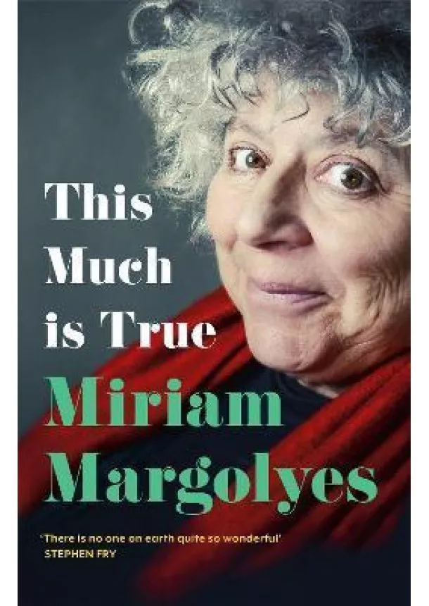 Miriam Margolyes - This Much is True