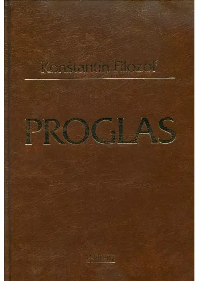 Proglas (3. vydanie) - Konštantín Filozof