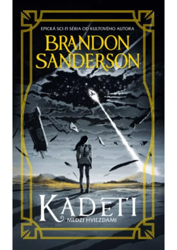 Brandon Sanderson - Kadeti (Medzi hviezdami 1)