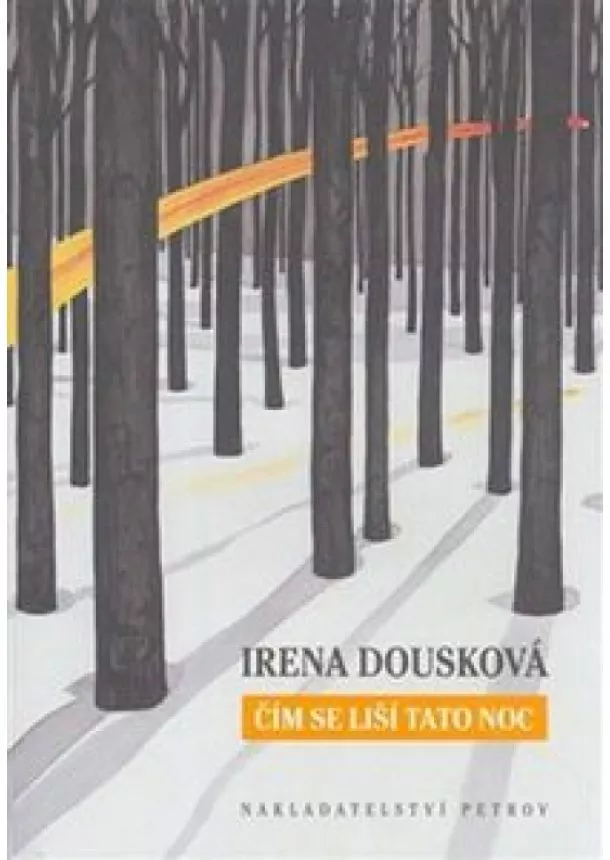 Irena Dousková - Čím se liší tato noc