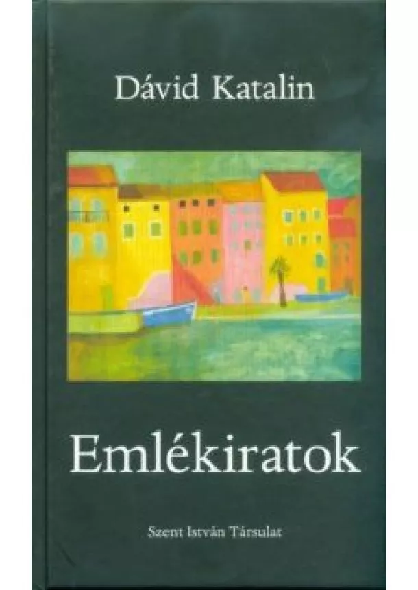 Dávid Katalin - Emlékiratok