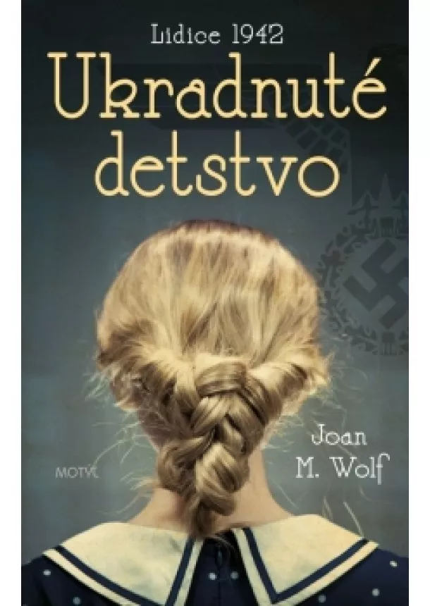 Joah M. Wolf - Ukradnuté detstvo