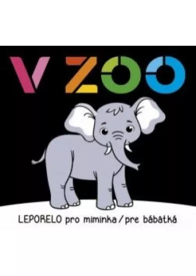 V ZOO - Leporelo pro miminka/pre bábätká