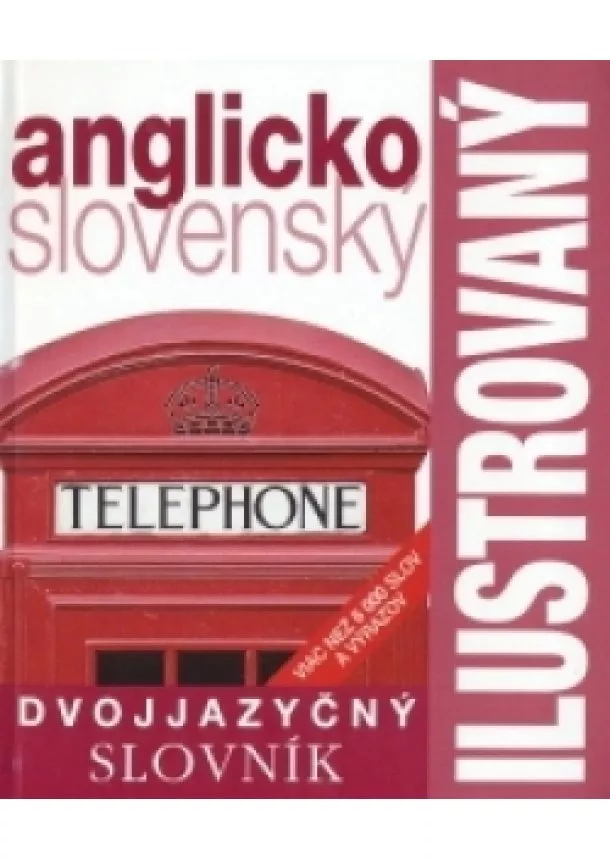 autor neuvedený - Ilustrovaný dvojjazyčný slovník anglicko-slovenský