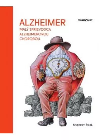 Alzheimer- Malý sprievodca Alzheimerovou chorobou