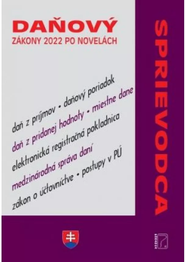 kol. - Daňový sprievodca – zákony 2022 po novelách