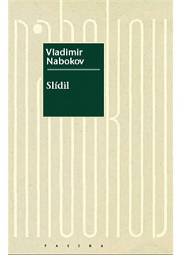 Vladimir Nabokov - Slídil