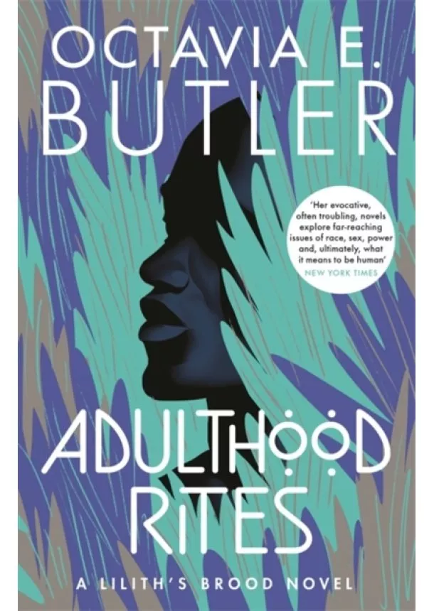 Octavia E. Butler - Adulthood Rites