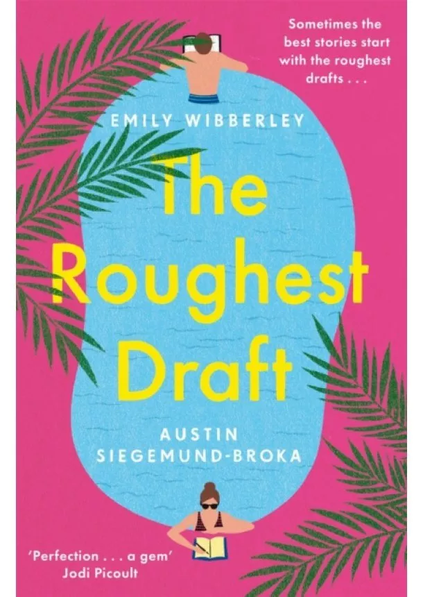 Emily Wibberley, Austin Siegemund-Broka - The Roughest Draft