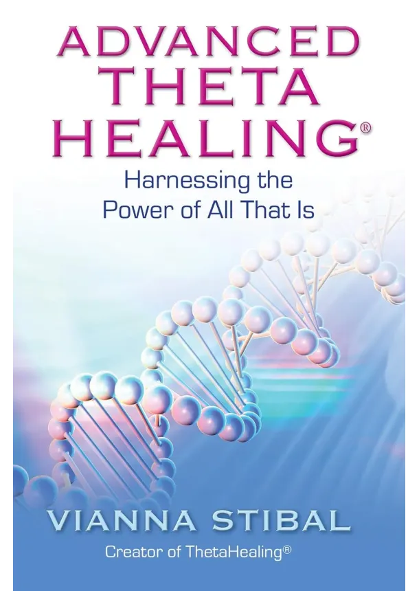 Vianna Stibal - Advanced ThetaHealing