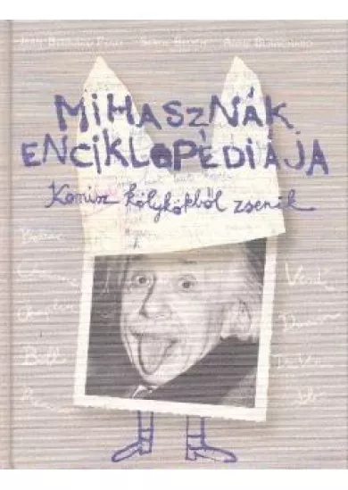 MIHASZNÁK ENCIKLOPÉDIÁJA