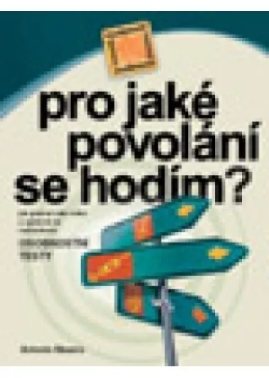 Pro jaké povolání se hodím?