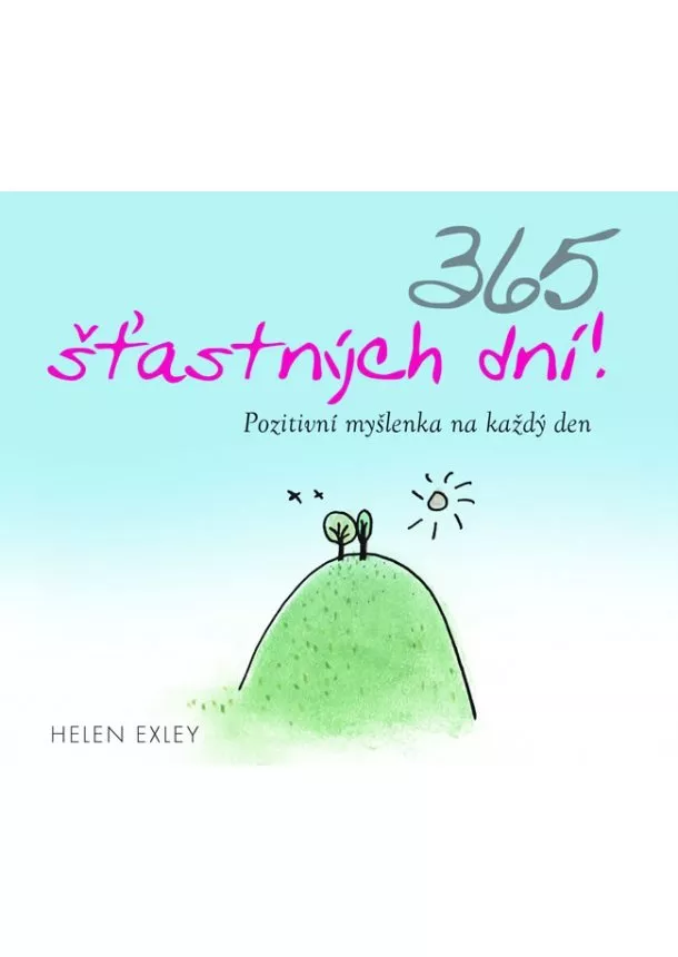 Pam, Helen Exley, Brown - 365 šťastných dní! - Pozitivní myšlenka na každý den