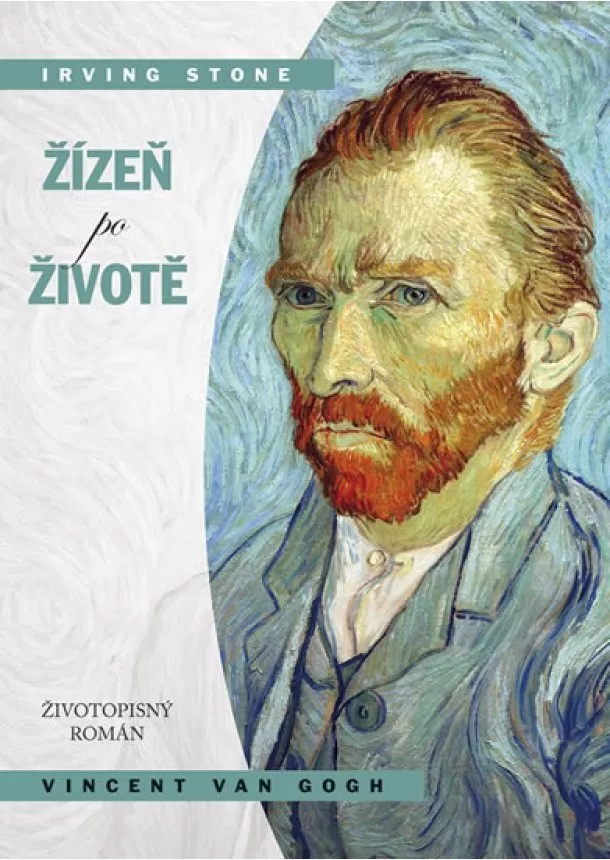 Irving Stone - Žízeň po životě