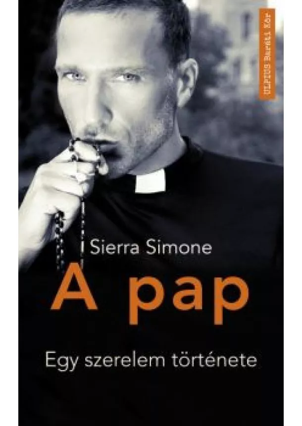 Sierra Simone - A pap - Egy szerelem története