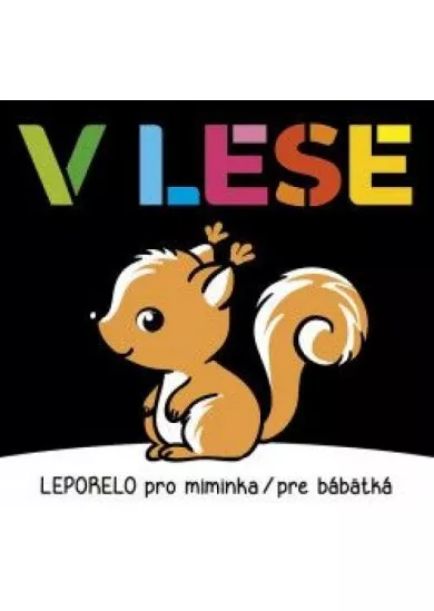 V lese - Leporelo pro miminka/pre bábätká