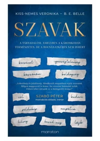 Szavak - A társadalom, amelyben a káromkodás természetes, de a bocsánatkérés nem ismert