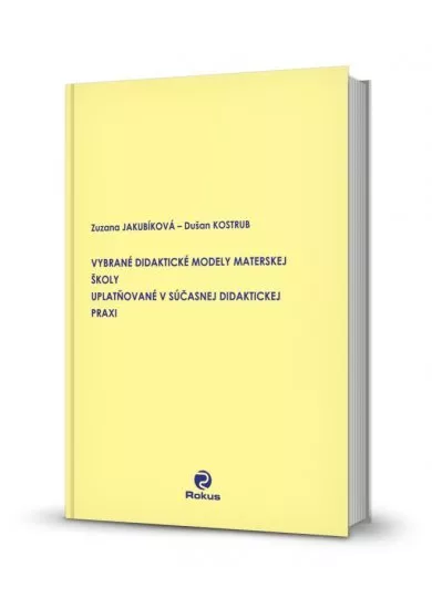 Vybrané didaktické modely materskej školy uplatňované v súčasnej didaktickej praxi