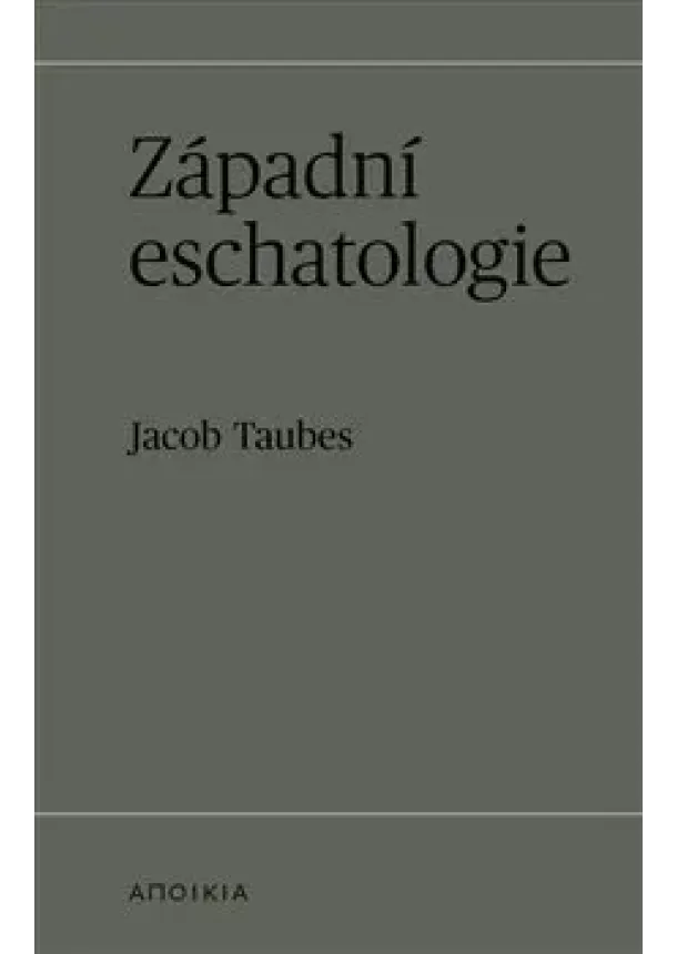 Jacob Taubes - Západní eschatologie