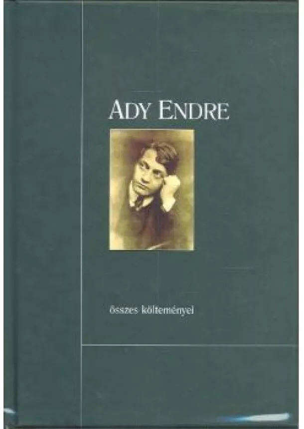 Ady Endre - ADY ENDRE ÖSSZES KÖLTEMÉNYEI