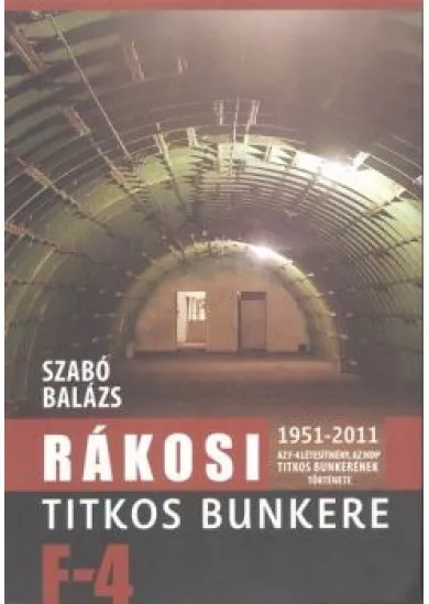 RÁKOSI TITKOS BUNKERE F-4