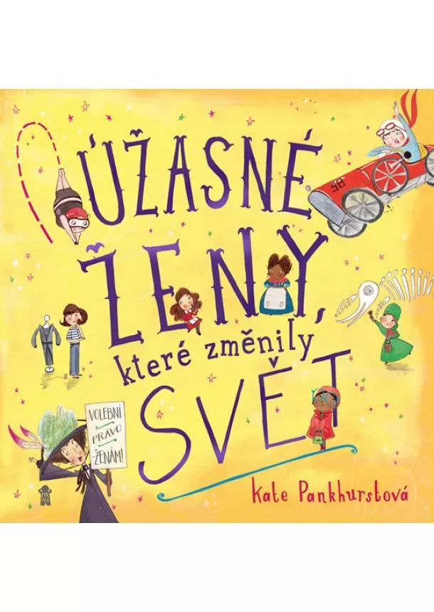 Kate Pankhurstová - Úžasné ženy, které změnily svět