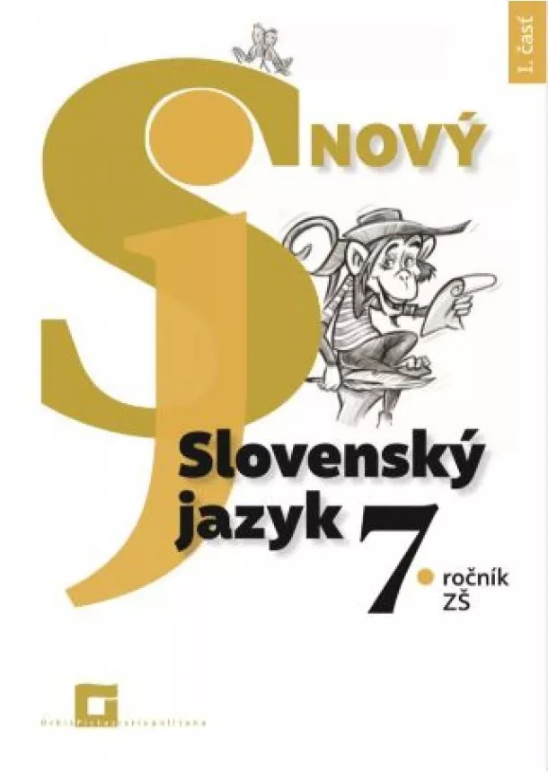 Jarmila Krajčovičová - Nový Slovenský jazyk 7. ročník ZŠ - I. časť