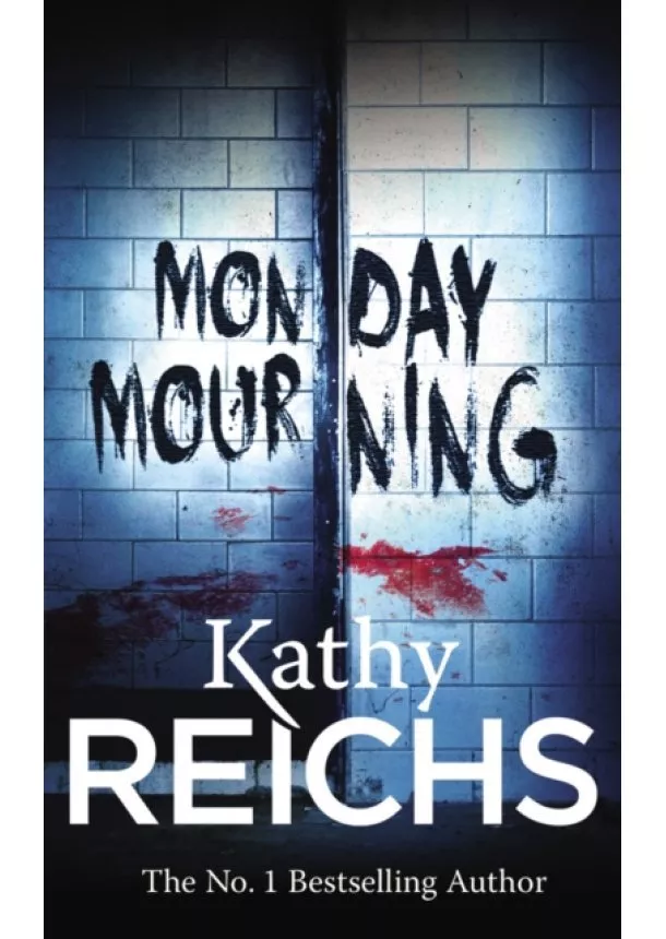 Kathy Reichs - Monday Mourning